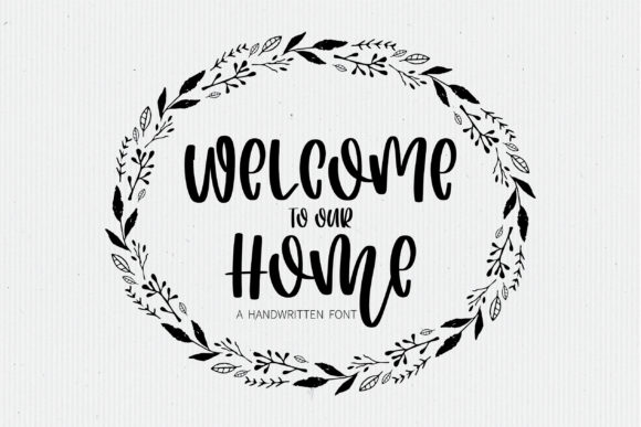Adding a Personal Touch with the Welcome to Our Home Font
