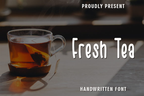 Fresh Tea: A Handwritten Font That Feels Like Your Best Idea