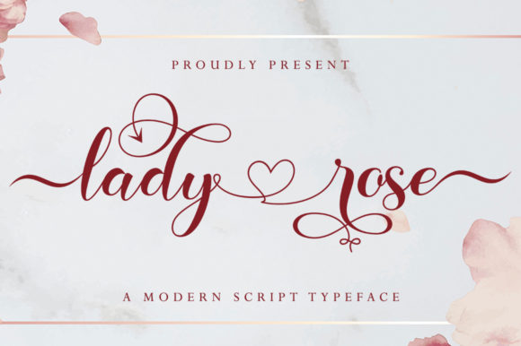 Lady Rose: A Romantic Font for Timeless Designs