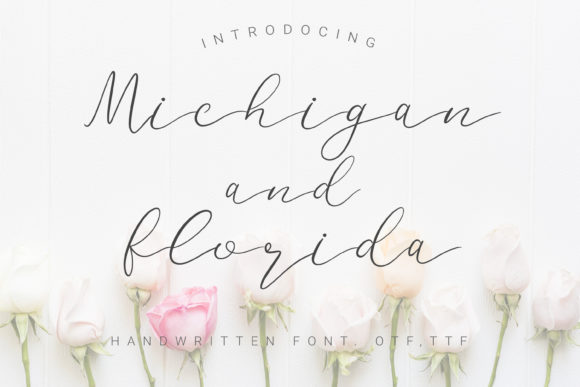Michigan and Florida: A Handwritten Font for Lasting Impressions