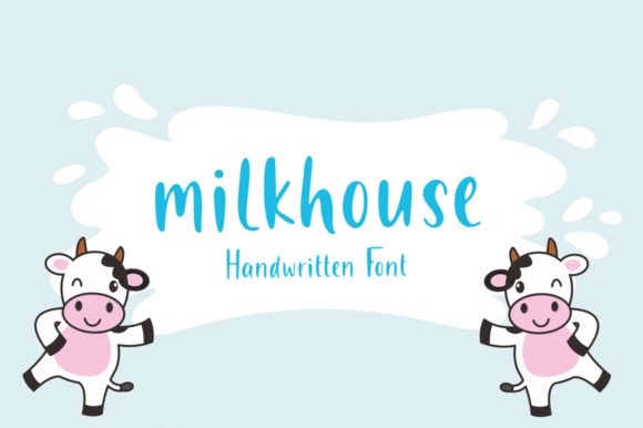 Milkhouse: The Sweet, Friendly Handwritten Font for Modern Designers