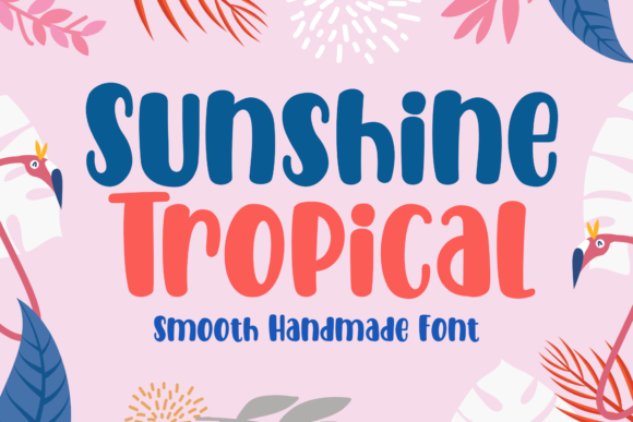 Sunshine Tropical: A Handwritten Font with Casual Charm