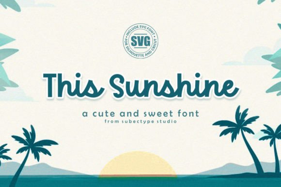This Sunshine: A Handwritten Font That Feels Like a Warm Hug